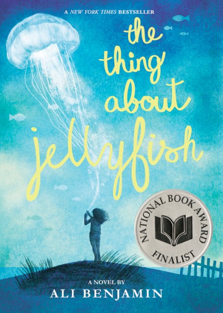 The Thing About Jellyfish (National Book Award Finalist)