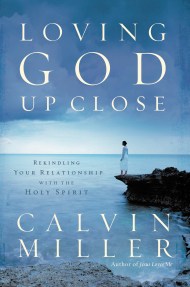 Loving God Up Close