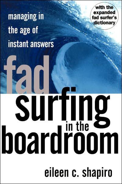 Fad Surfing In The Boardroom