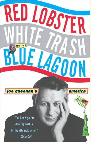 Red Lobster, White Trash, & the Blue Lagoon