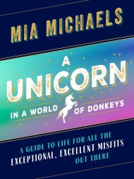 A Unicorn in a World of Donkeys