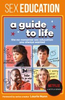 Sex Education: A Guide to Life