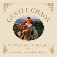 Gentle Chaos