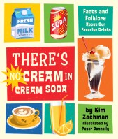 There’s No Cream in Cream Soda