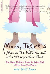 Mom, There’s a Man in the Kitchen and He’s Wearing Your Robe