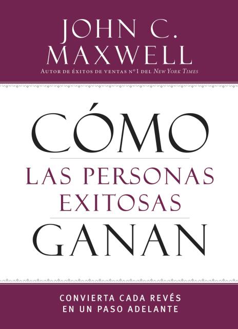 Cómo las personas exitosas ganan