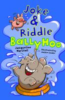 Joke & Riddle Ballyhoo