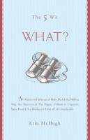 The 5 W’s: What?