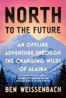 North to the Future