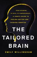 The Tailored Brain