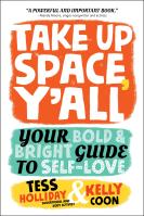 Take Up Space, Y’all