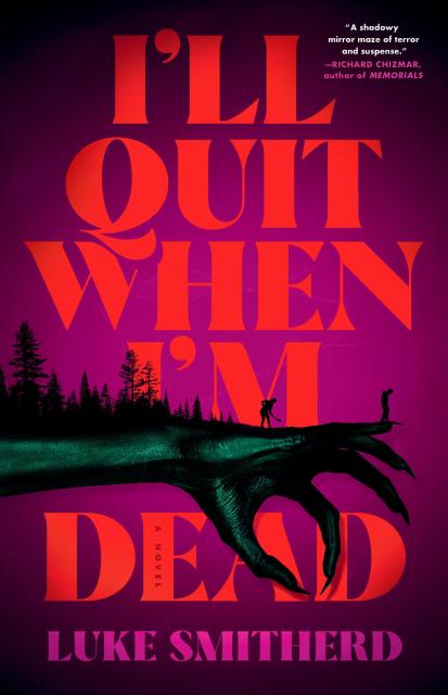 I’ll Quit When I’m Dead