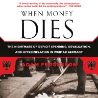 When Money Dies