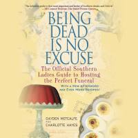 Being Dead Is No Excuse