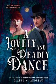 A Lovely and Deadly Dance