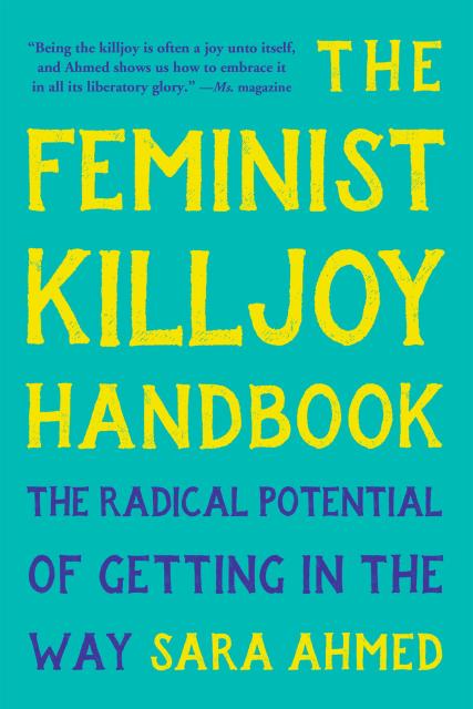 The Feminist Killjoy Handbook