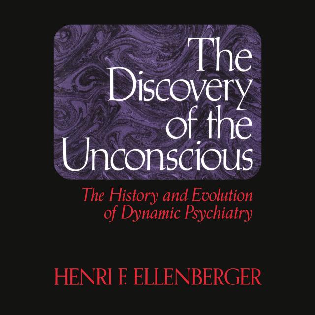 The Discovery of the Unconscious