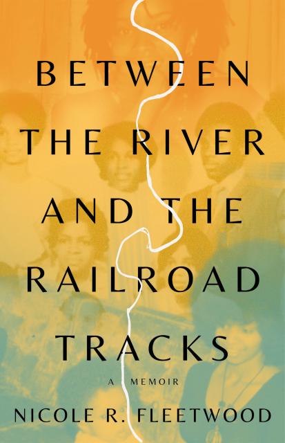 Between the River and the Railroad Tracks