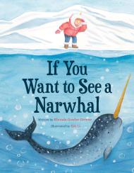 If You Want to See a Narwhal
