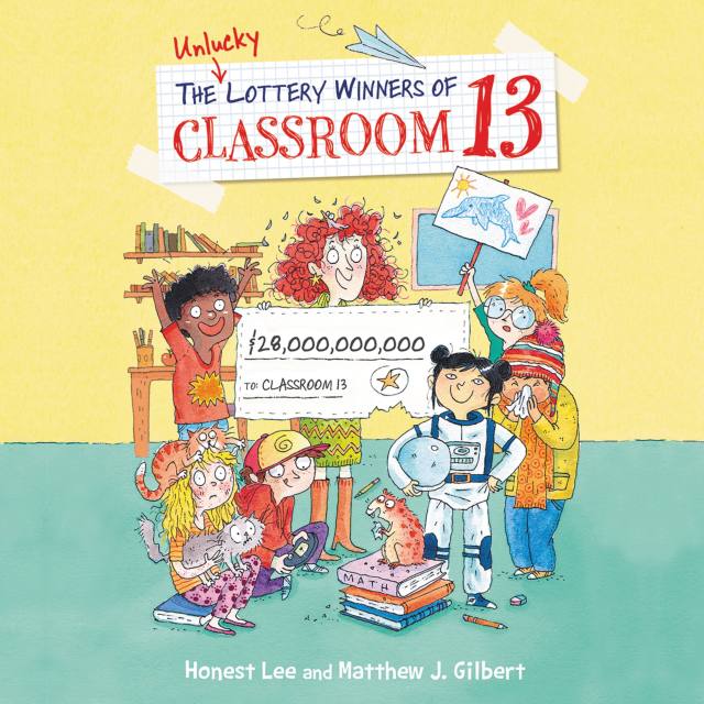 The Unlucky Lottery Winners of Classroom 13