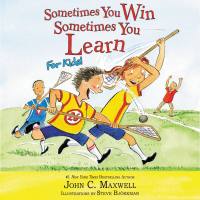 Sometimes You Win–Sometimes You Learn for Kids