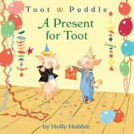 A Toot & Puddle: A Present for Toot