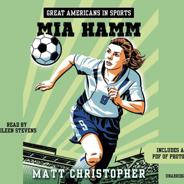 Great Americans in Sports: Mia Hamm