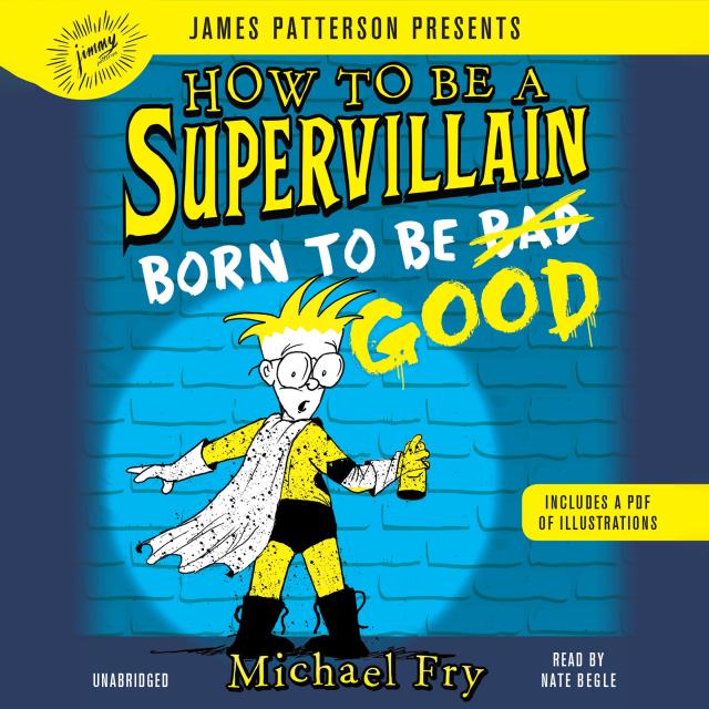 How to Be a Supervillain: Born to Be Good