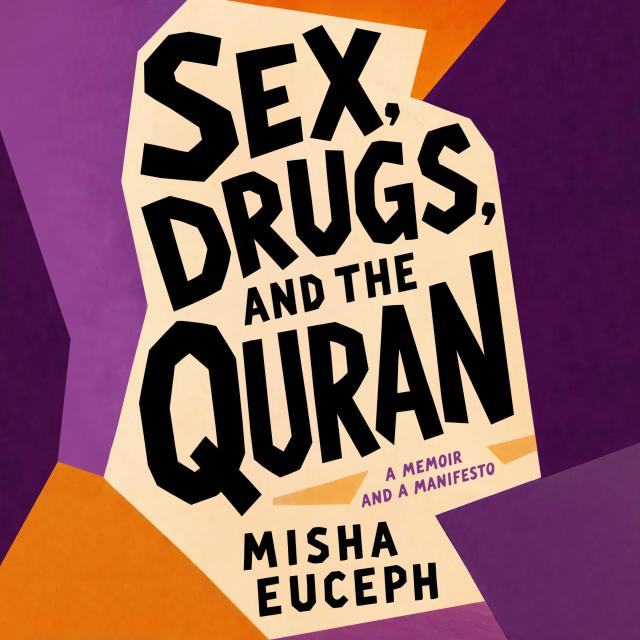 Sex, Drugs, and the Quran